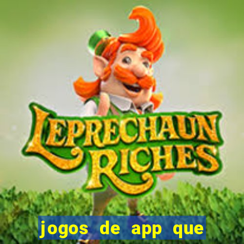 jogos de app que ganha dinheiro